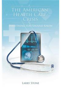 American Health Care Crisis