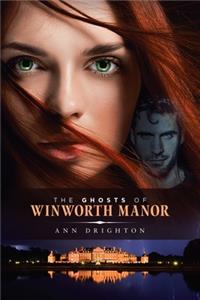 Ghosts Of Winworth Manor