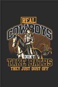 Real Cowboys Don't Take Baths
