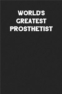 World's Greatest Prosthetist