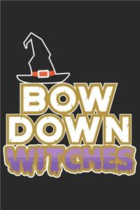 Bow Down Witches