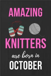 Amazing Knitters Are Born In October