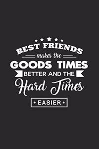 Best friends good times