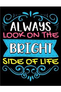 Always Look On The Bright Side Of Life