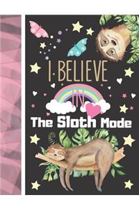 I Believe In The Sloth Mode