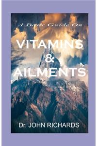 Vitamins and Ailments