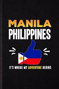 Manila Philippines It's Where My Adventure Begins