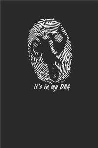 It's in my DNA