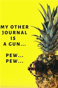 My Other Journal is a Gun