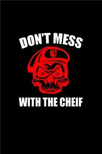 Don't Mess With The Chef