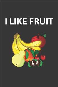 I Like Fruit Notebook: Lined Journal, 120 Pages, 6 x 9, Affordable Gift Journal Matte Finish