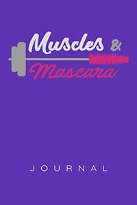 Muscles and Mascara Journal