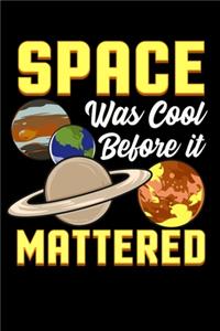 Space Was Cool Before It Mattered