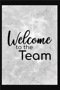 Welcome To The Team