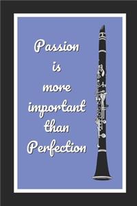 Passion Is More Important Than Perfection