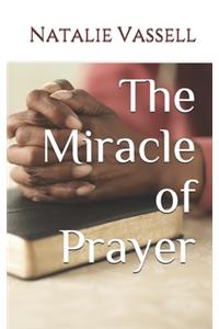 The Miracle of Prayer