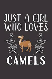 Just A Girl Who Loves Camels