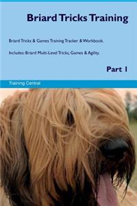 Briard Tricks Training Briard Tricks & Games Training Tracker & Workbook. Includes