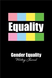 Gender Equality - A Writing Journal