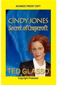 Cindy Jones & the Secret of Craycroft (T)