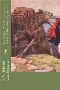 The Flamp, The Ameliorator, and The Schoolboy's Apprentice