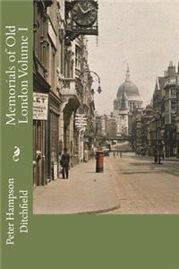 Memorials of Old London Volume I