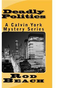 Deadly Politics