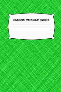 Composition Book No Lines (Unruled)