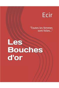 Les Bouches d'or