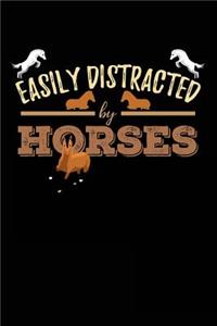 Easily Distracted By Horses