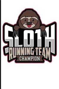 Sloth Running Team Champion