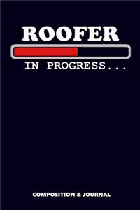 Roofer in Progress