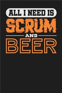 All I Need is Scrum and Beer