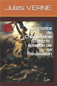 Le Comte de Chanteleine (Illustré)