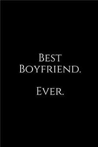 Best Boyfriend. Ever.
