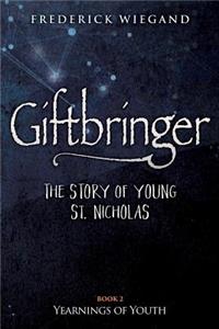 Giftbringer - The Story of Young St. Nicholas
