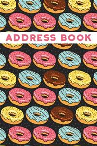 Donuts Pattern Address Book: Alphabetical. Addresses, Numbers, Emails, Birthdays. Over 400 Slots for Important Contacts. 110 Pages, 6x9 Inches (15.24 X 22.86 CM)