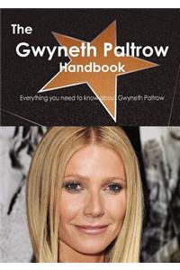 The Gwyneth Paltrow Handbook - Everything You Need to Know about Gwyneth Paltrow