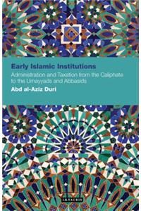 Early Islamic Institutions