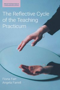 Reflective Cycle of the Teaching Practicum