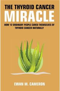 Thyroid Cancer Miracle