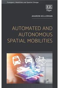 Automated and Autonomous Spatial Mobilities