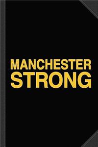 Manchester Strong Journal Notebook