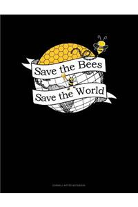 Save the Bees Save the World