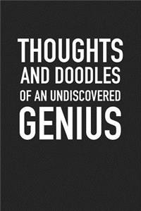 Thoughts and Doodles of an Undiscovered Genius