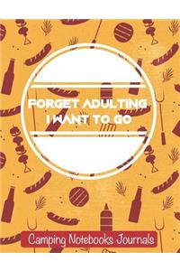 Forget Adulting I Want to Go