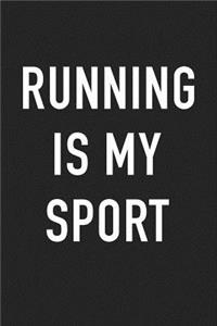 Running Is My Sport