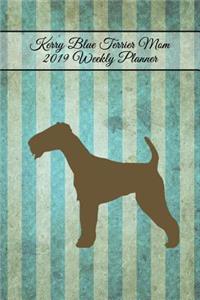 Kerry Blue Terrier Mom 2019 Weekly Planner
