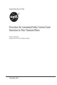 Procedure for Automated Eddy Current Crack Detection in Thin Titanium Plates