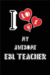 I Love My Awesome ESL Teacher